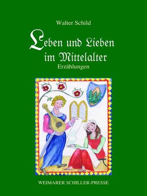 cover image of Leben und Lieben im Mittelalter